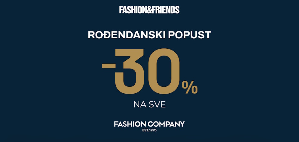 Fashion Company povodom rođendana donosi 30% popusta na sve