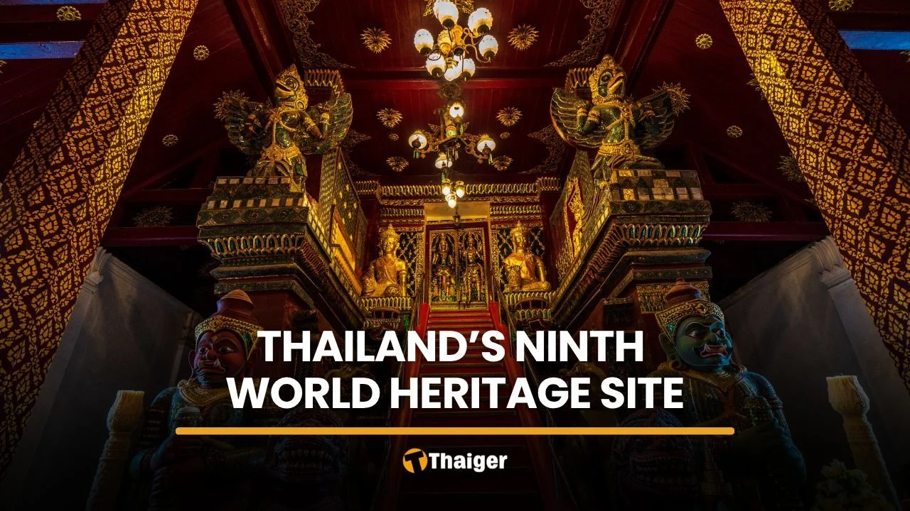 Wat Phra Mahathat becomes Thailand’s ninth World Heritage Site