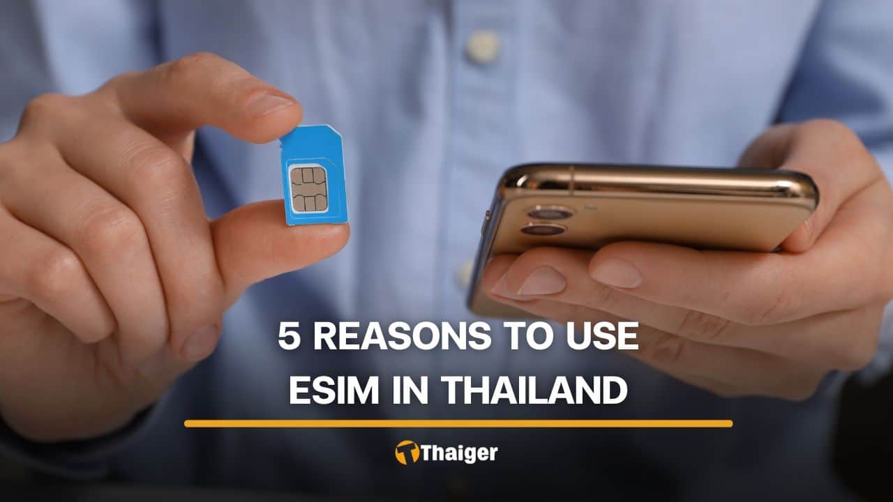Why eSIM beats a physical SIM for life in Thailand