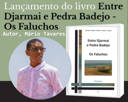 ​Mário Tavares apresenta obra “Entre Djarmai e Pedra Badejo – Os Faluchos” na Cidade da Praia