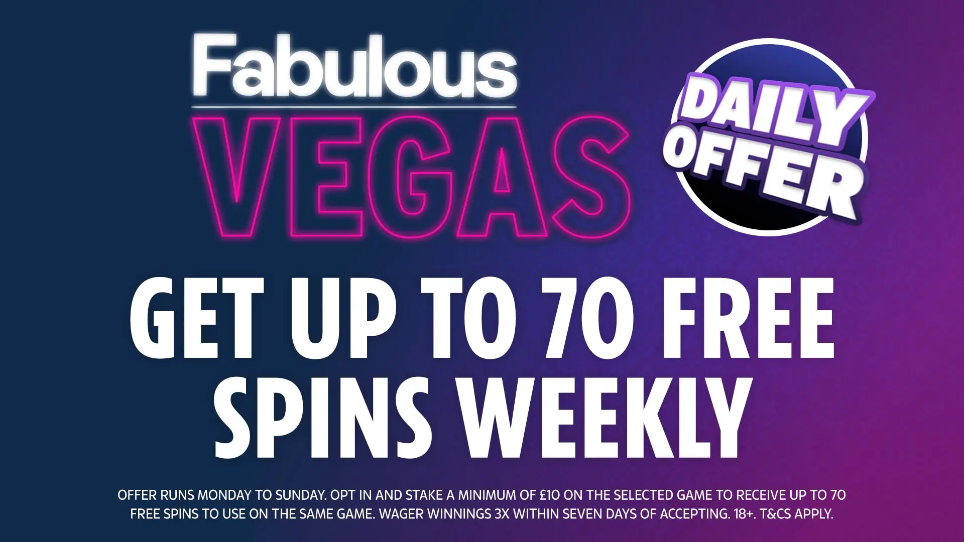 Fabulous Vegas players can earn up to 70 free spins with the Daily Offer game