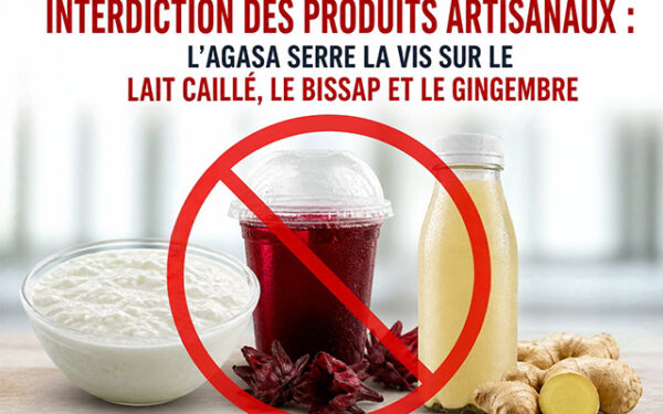 Produits artisanaux : lait caillé, bissap et gingembre interdits par l’Agasa