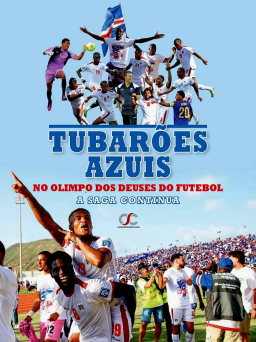 Novo livro de José Mário Correia retrata 23 anos da trajectória da selecção cabo-verdiana de futebol
