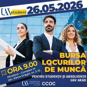 Bursa Locurilor de Muncă pentru studenții și absolvenții UAV Arad
