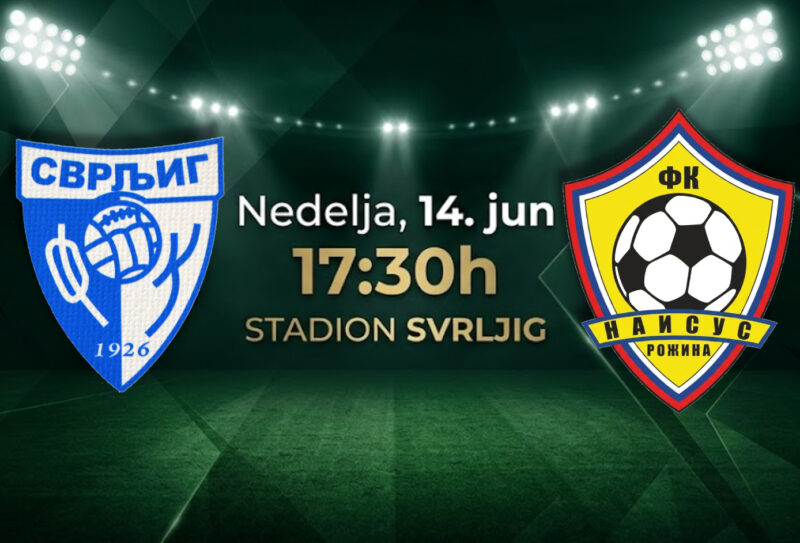 Poslednje kolo: FK Svrljig sutra u 17.30 dočekuje Naisus