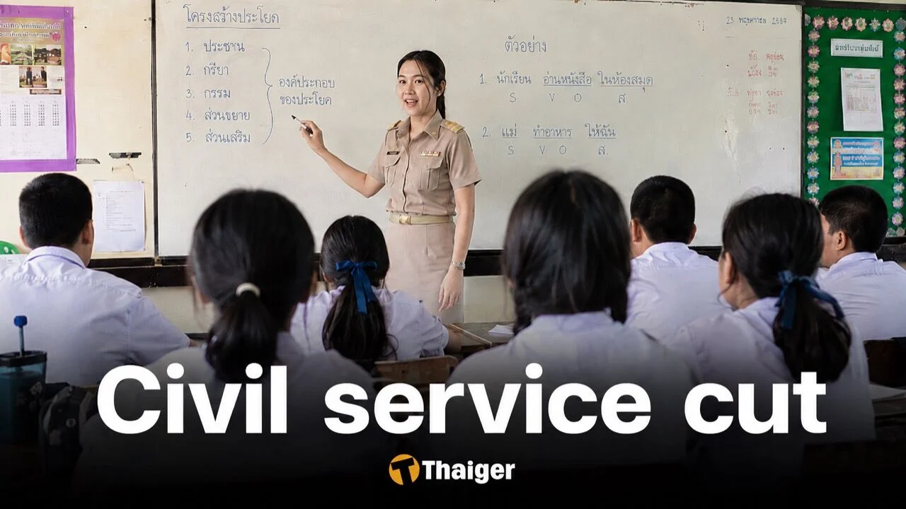 Thailand to cut 30,000 civil service jobs, and small schools are next in line